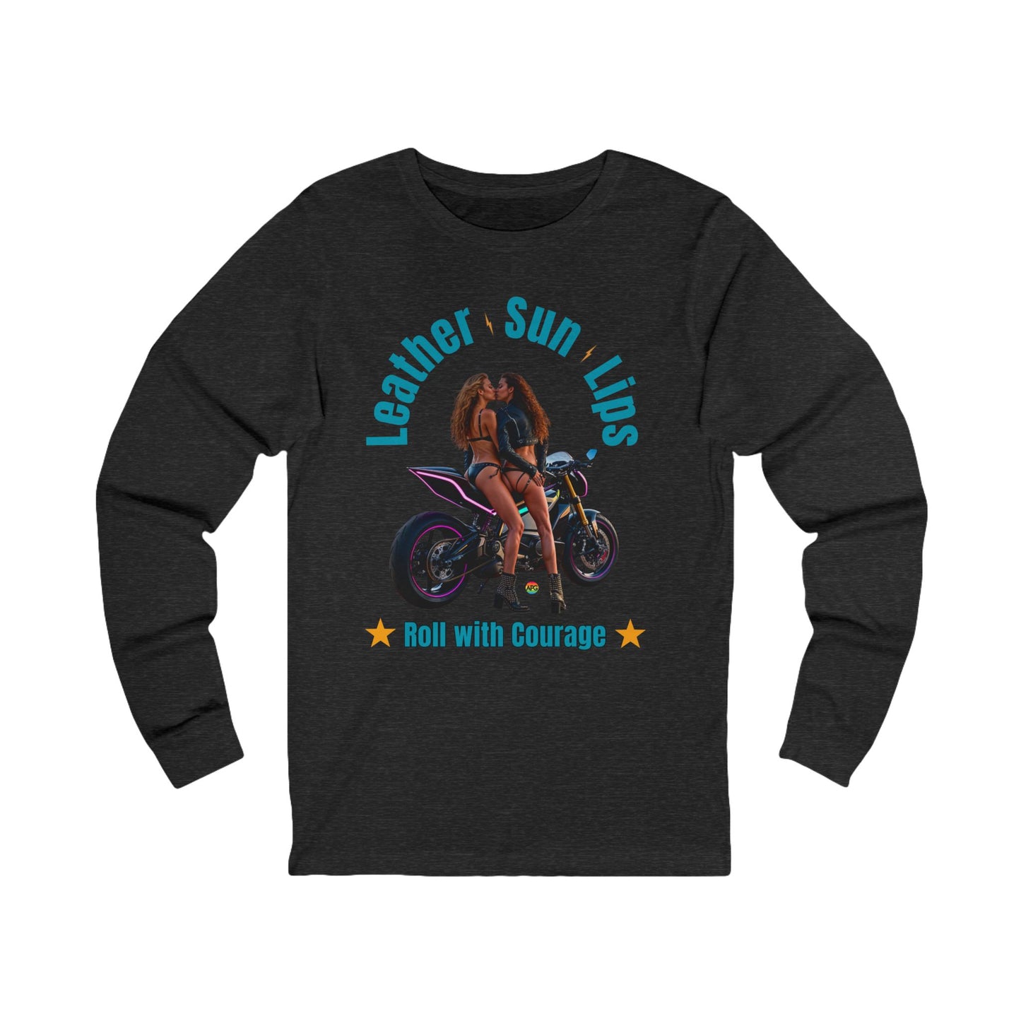 Long Sleeve Tee - Courageous Sexy Females on Motorcycle