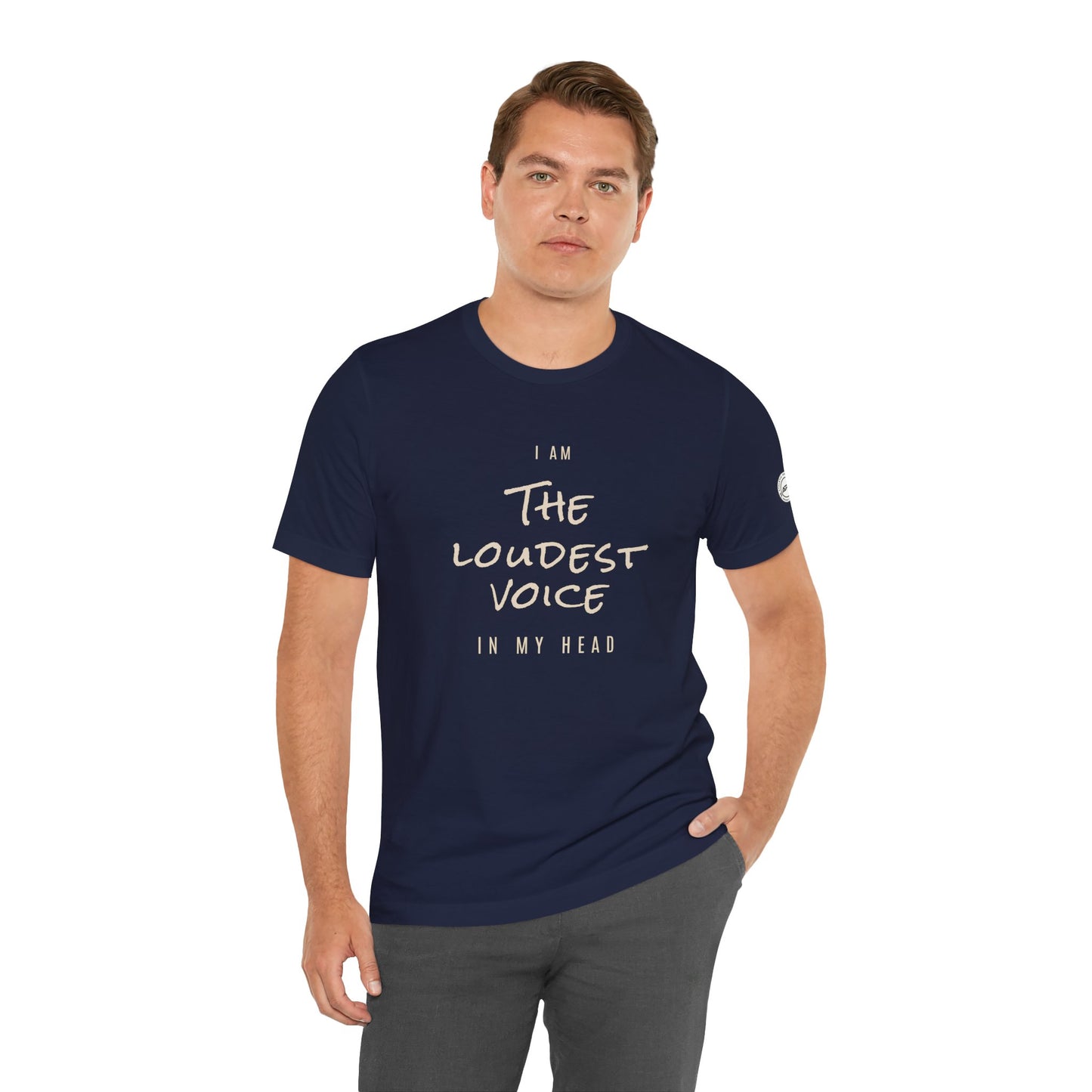 The Loudest Voice In My Head Tee