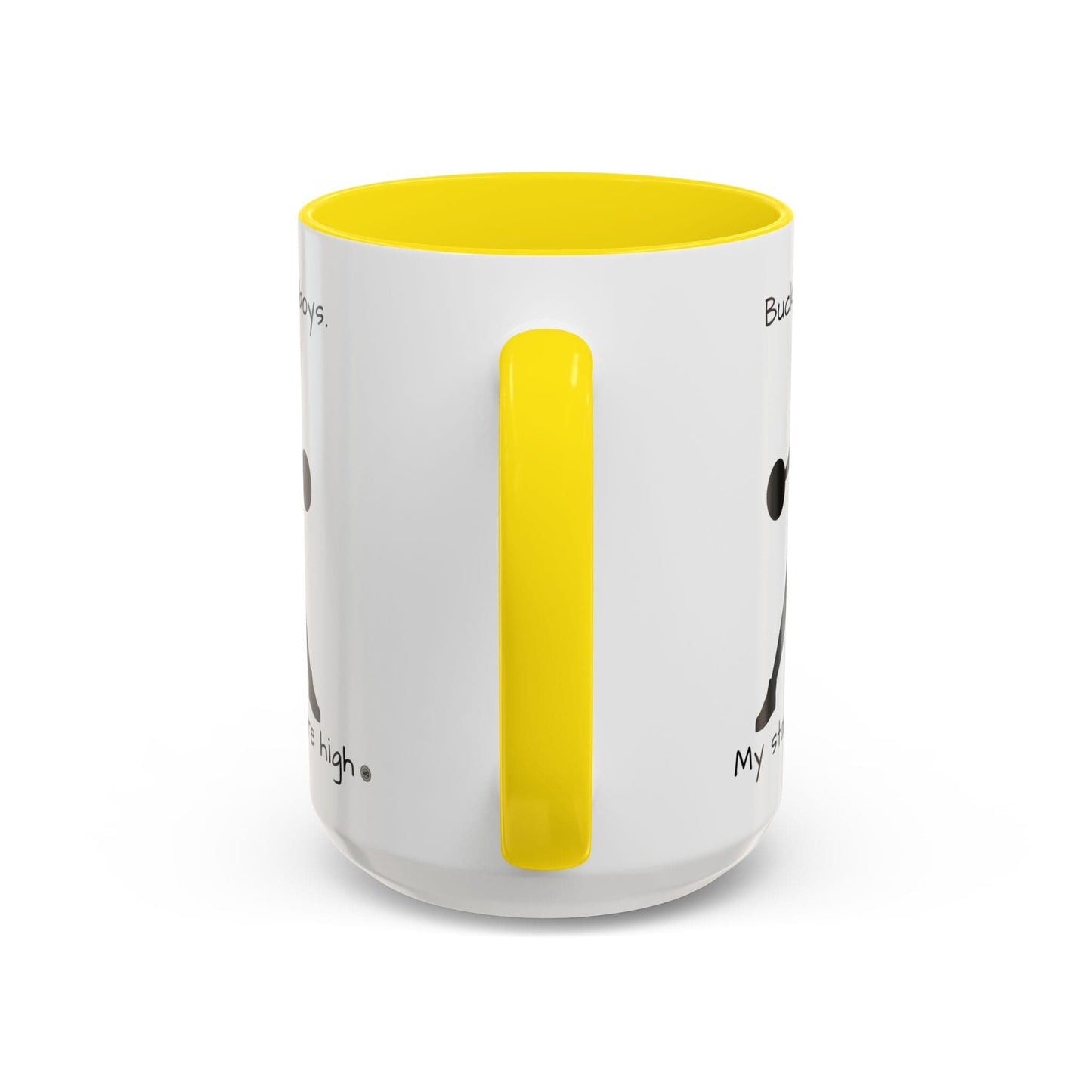 Mug Mug - "Buckets Not Boys My Standards Are High" Coffee Mug (11, 15oz)