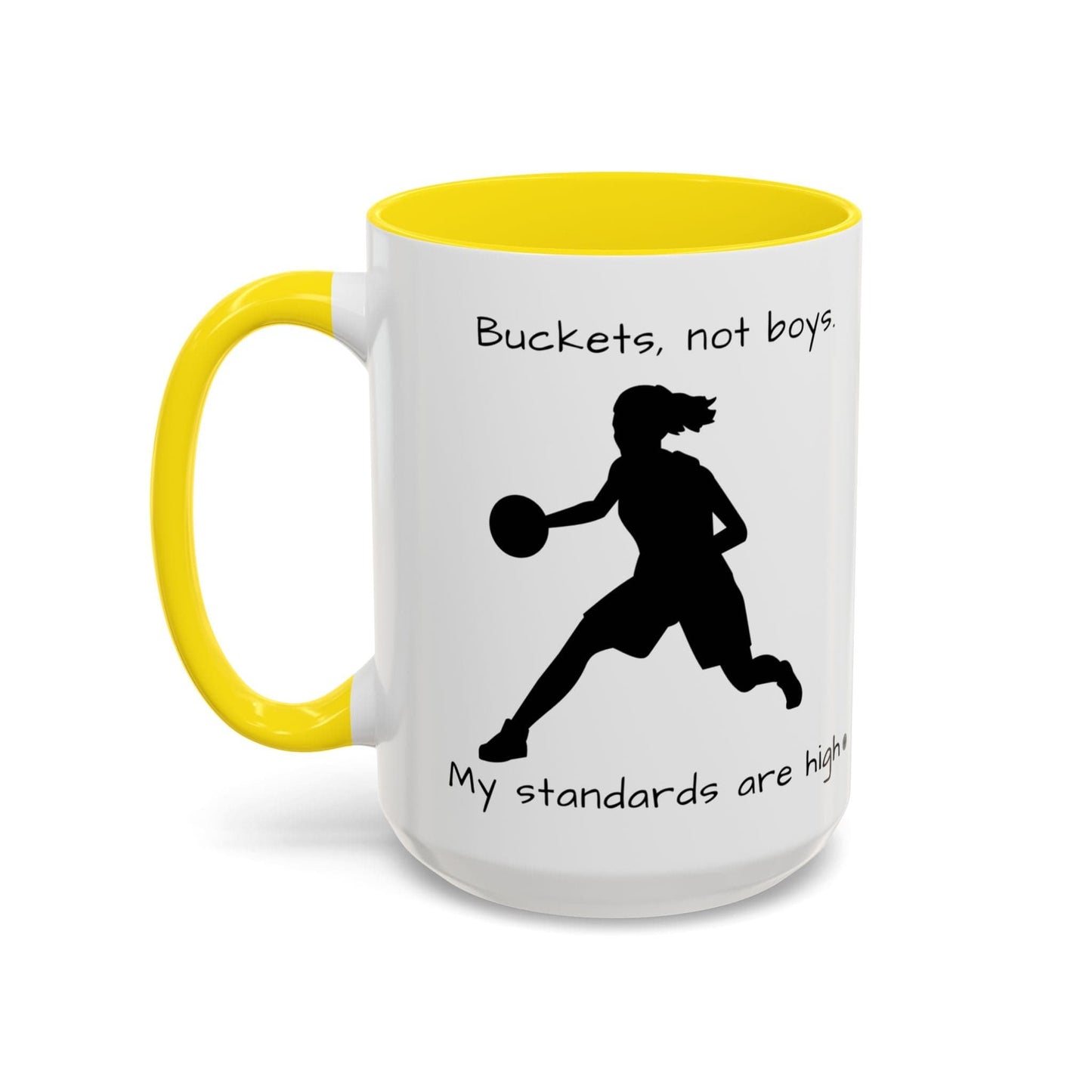 Mug Mug - "Buckets Not Boys My Standards Are High" Coffee Mug (11, 15oz)