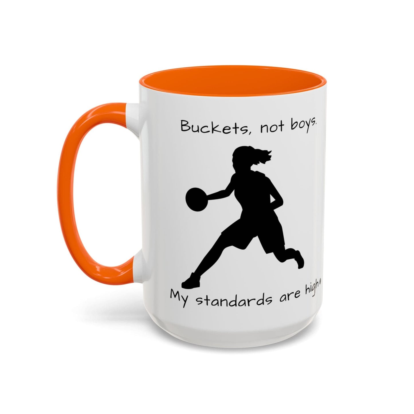 Mug Mug - "Buckets Not Boys My Standards Are High" Coffee Mug (11, 15oz)