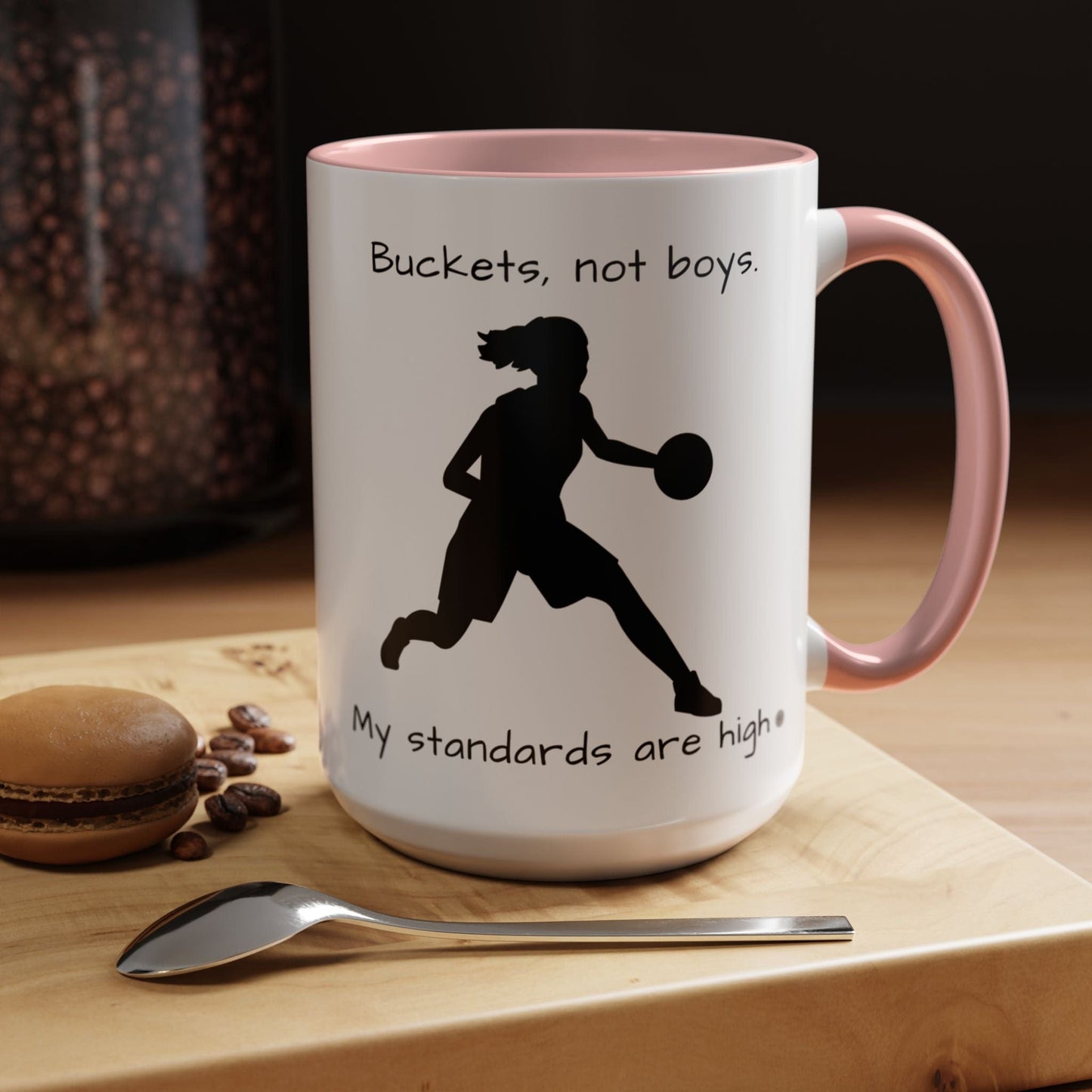 Mug Mug - "Buckets Not Boys My Standards Are High" Coffee Mug (11, 15oz)