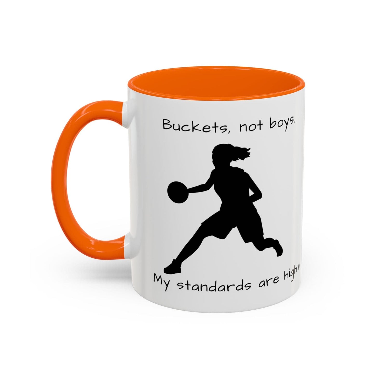 Mug Mug - "Buckets Not Boys My Standards Are High" Coffee Mug (11, 15oz)