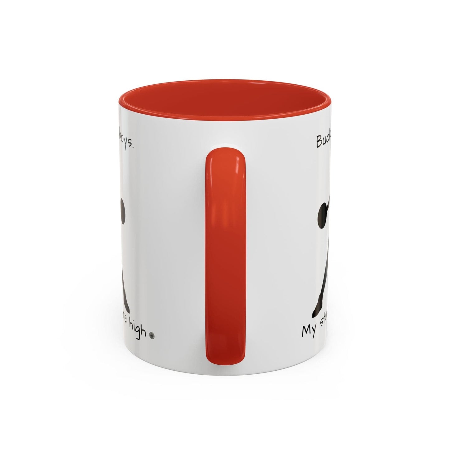 Mug Mug - "Buckets Not Boys My Standards Are High" Coffee Mug (11, 15oz)
