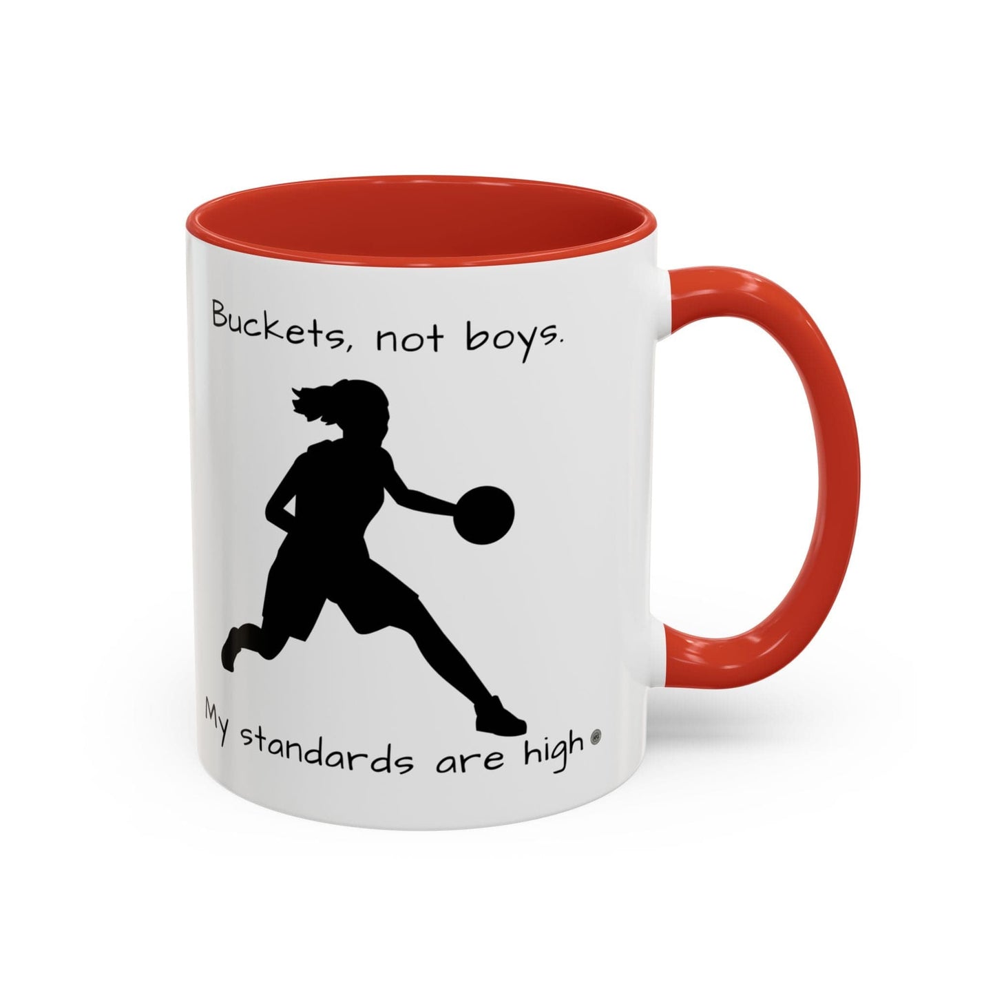 Mug Mug - "Buckets Not Boys My Standards Are High" Coffee Mug (11, 15oz) 11oz / Red