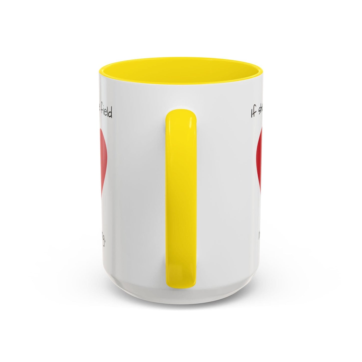Mug Mug - 'If she's on the field, I'm Watching' Coffee Mug (11, 15oz)