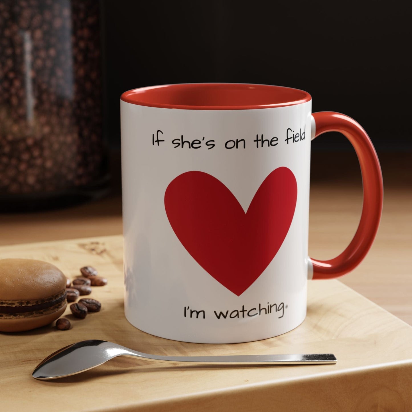 Mug Mug - 'If she's on the field, I'm Watching' Coffee Mug (11, 15oz)