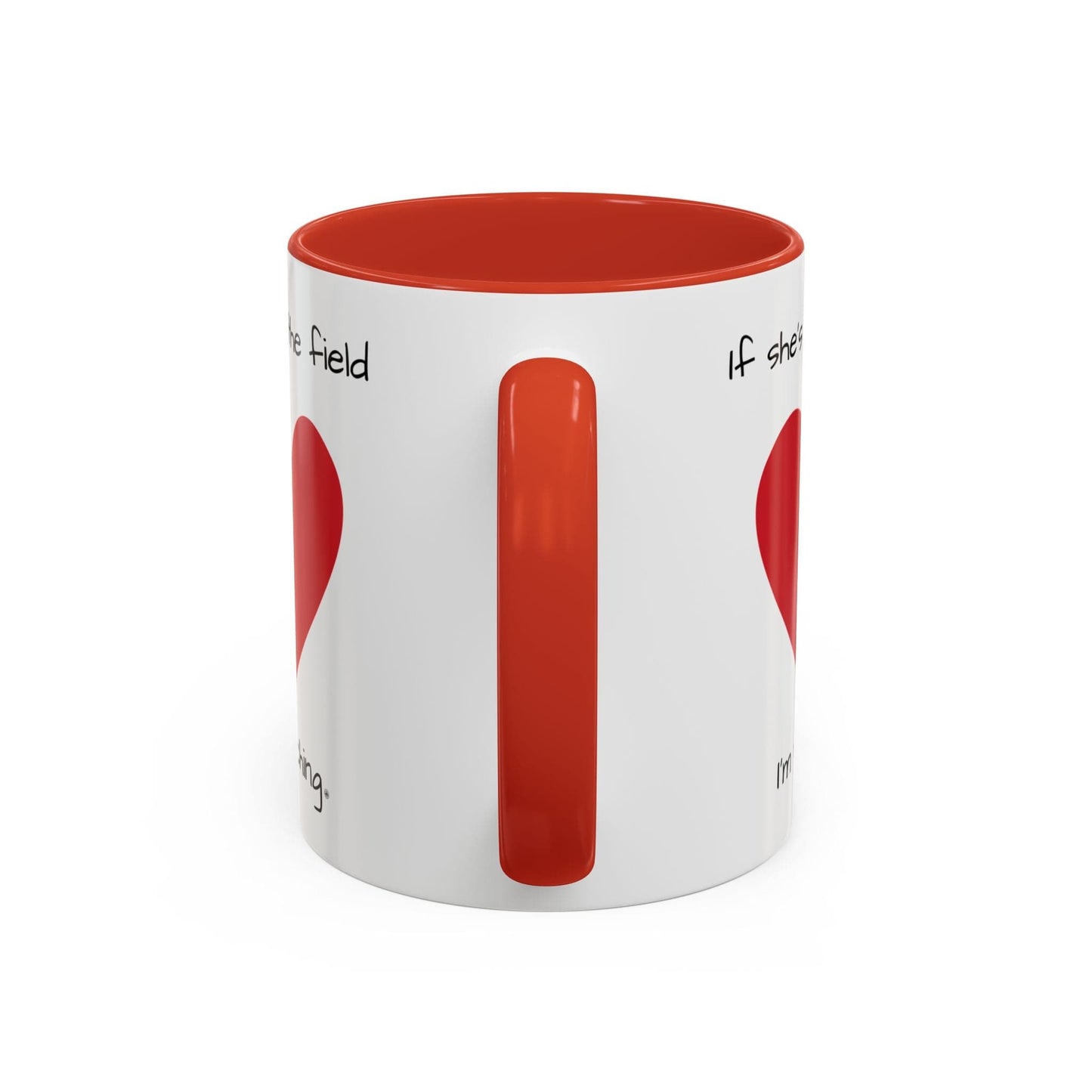Mug Mug - 'If she's on the field, I'm Watching' Coffee Mug (11, 15oz)