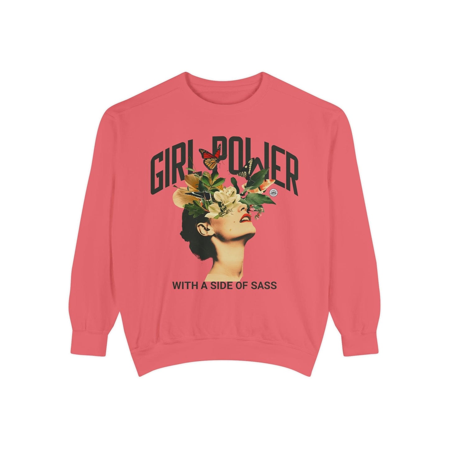 Sweatshirt Garment-Dyed Sweatshirt - Girlpower with a Side of Sass Watermelon / S