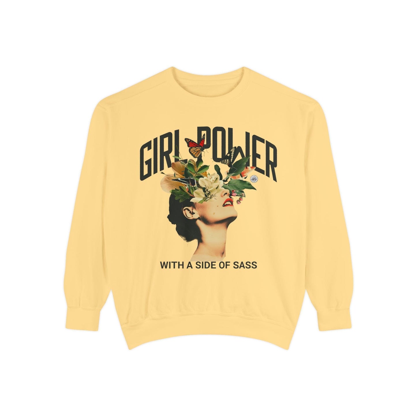 Sweatshirt Garment-Dyed Sweatshirt - Girlpower with a Side of Sass Butter / S