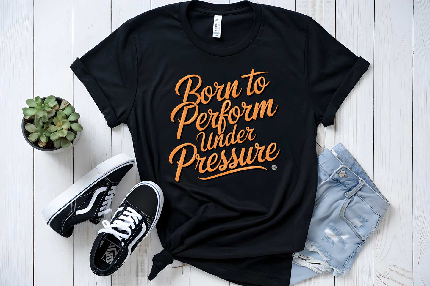 T-Shirt Born to Perform Under Pressure Performance Tee