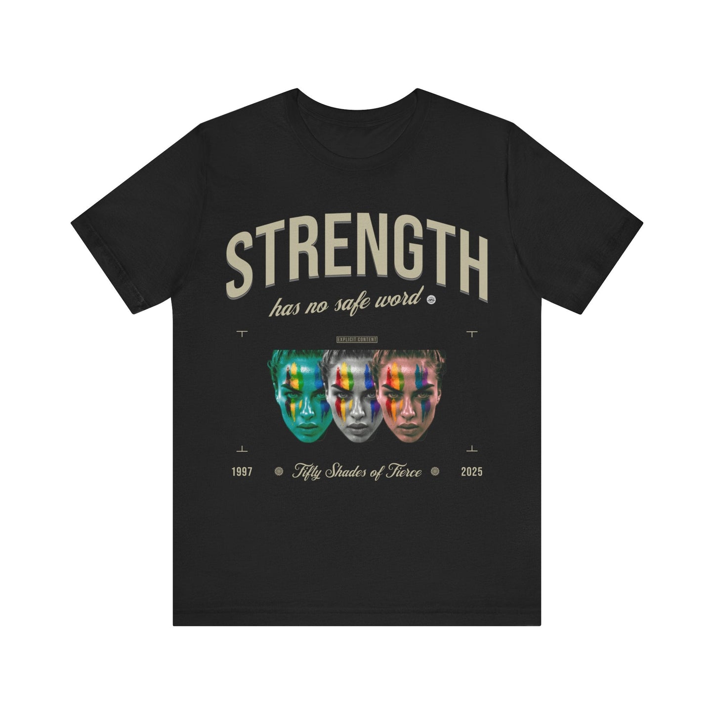 T-Shirt Strength has no safe word - fifty shades of fierce Black / S