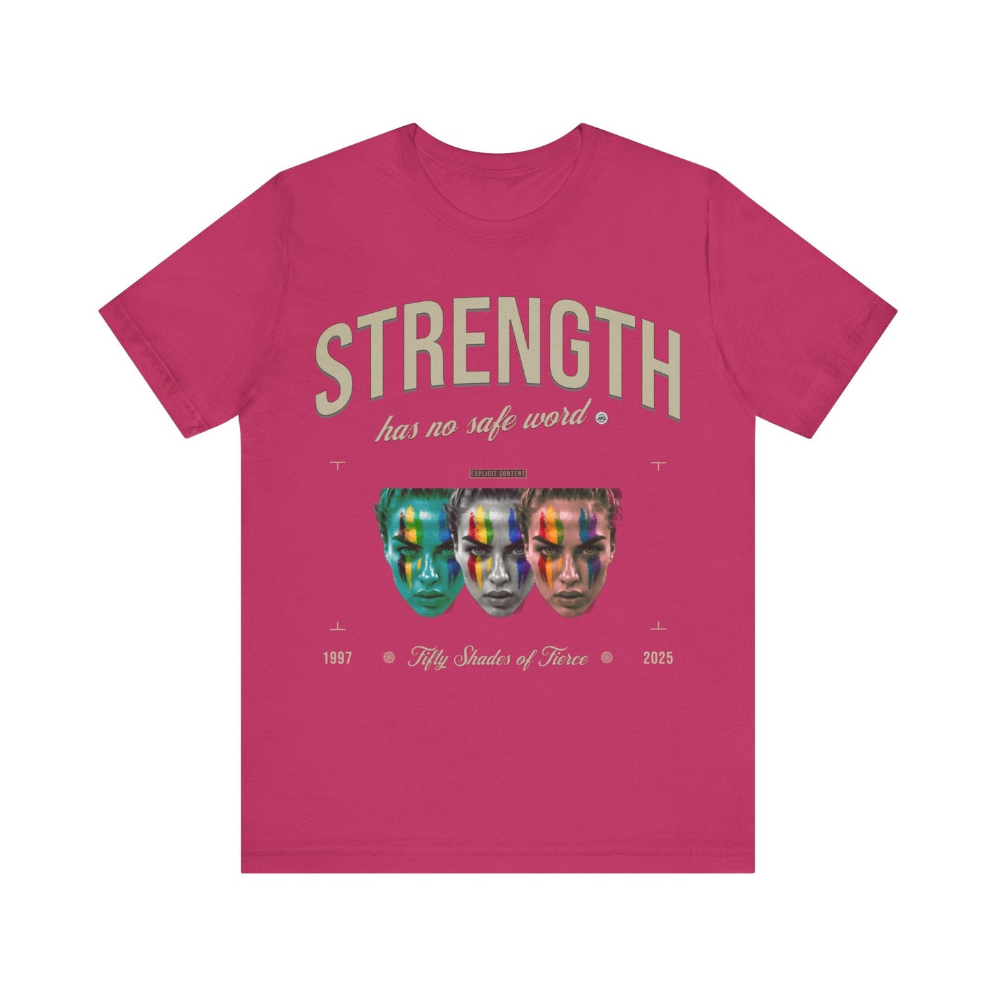 T-Shirt Strength has no safe word - fifty shades of fierce Berry / S