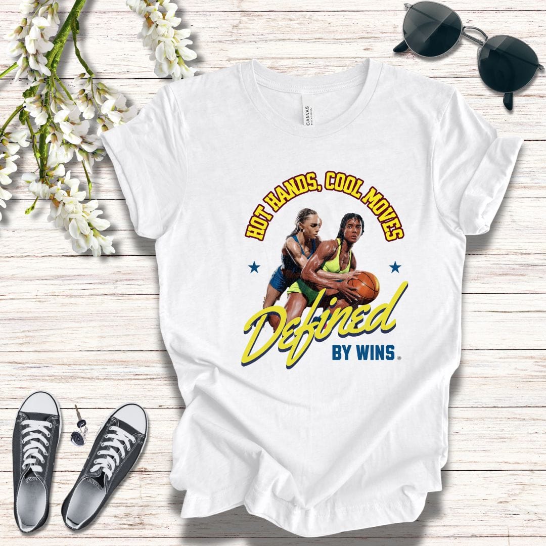 T-Shirt T-Shirt - Hot Hands Cool Moves Defined by Wins Unisex Jersey Short Sleeve Tee