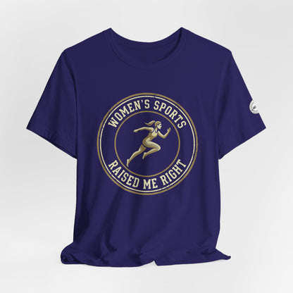 Women’s Sports Raised Me Right Tee