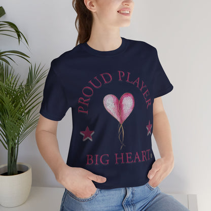Proud Player Tee - Unisex T-Shirt