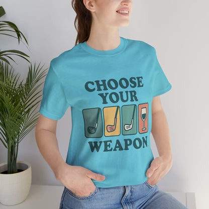 Choose Your Weapon Golf Tee (Retro Edition) -  Unisex Jersey Short Sleeve