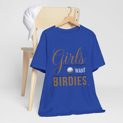 Girls Want Birdies Golf Tee