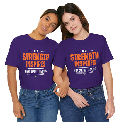 Graphic Tee - Her Strength Inspires - Her Spirit Leads