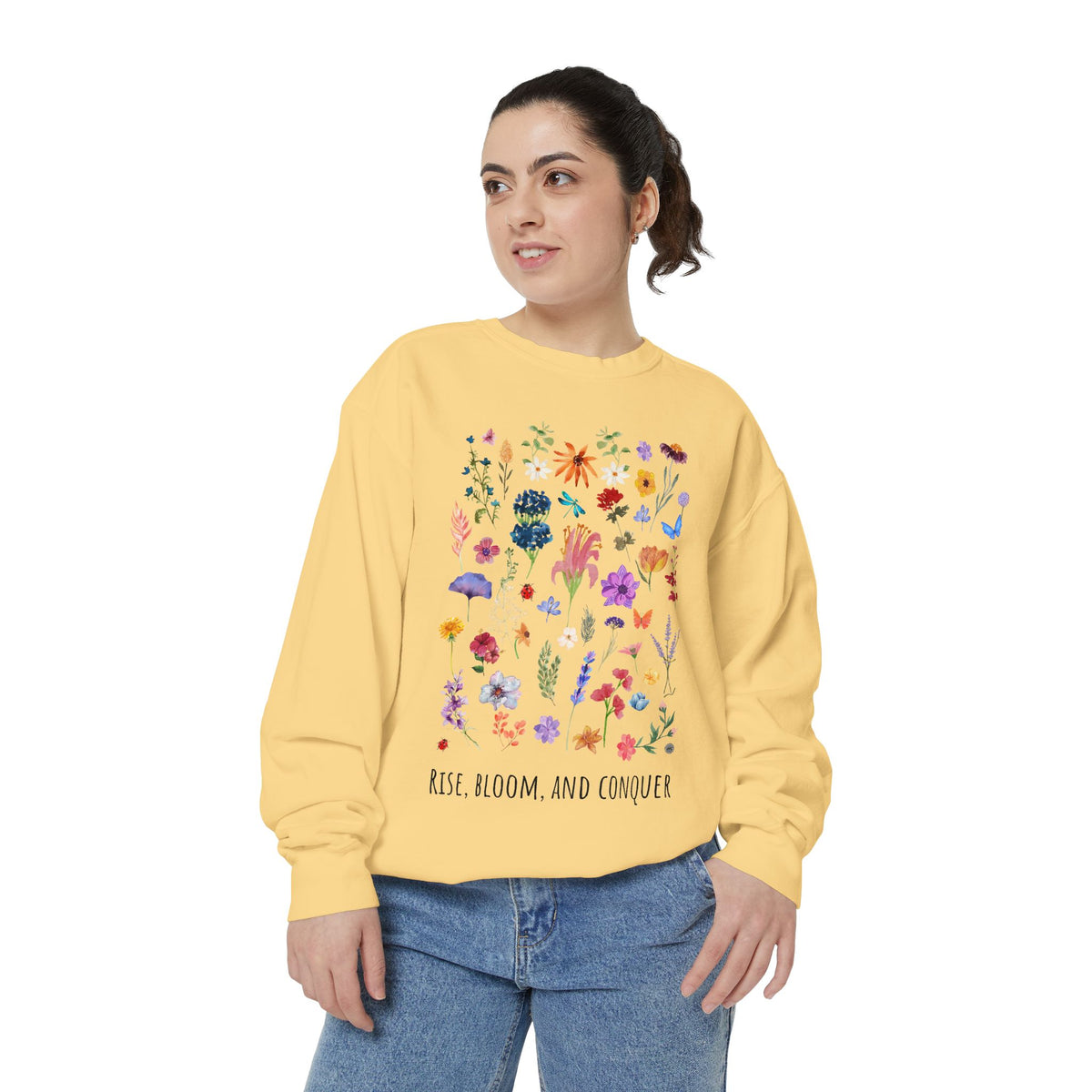 Rise, Bloom and Conquer - Sweatshirt