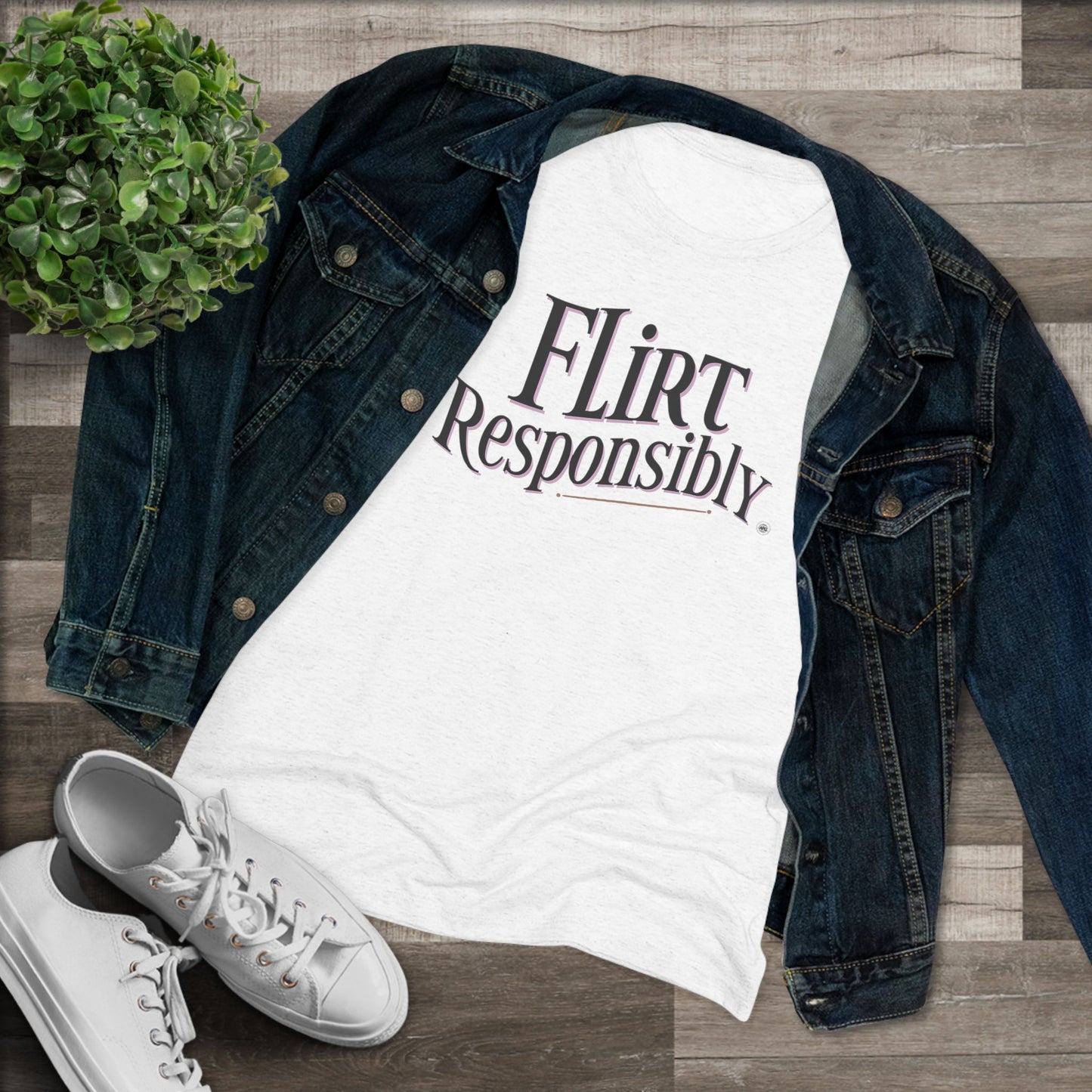 Flirt Responsibly Women's Triblend Sleep Tee | Fun Casual Shirt for Dates, Parties, Gifts, and Everyday Wear