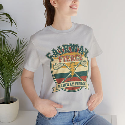 Fairway Fierce Tee - Unisex Jersey Short Sleeve