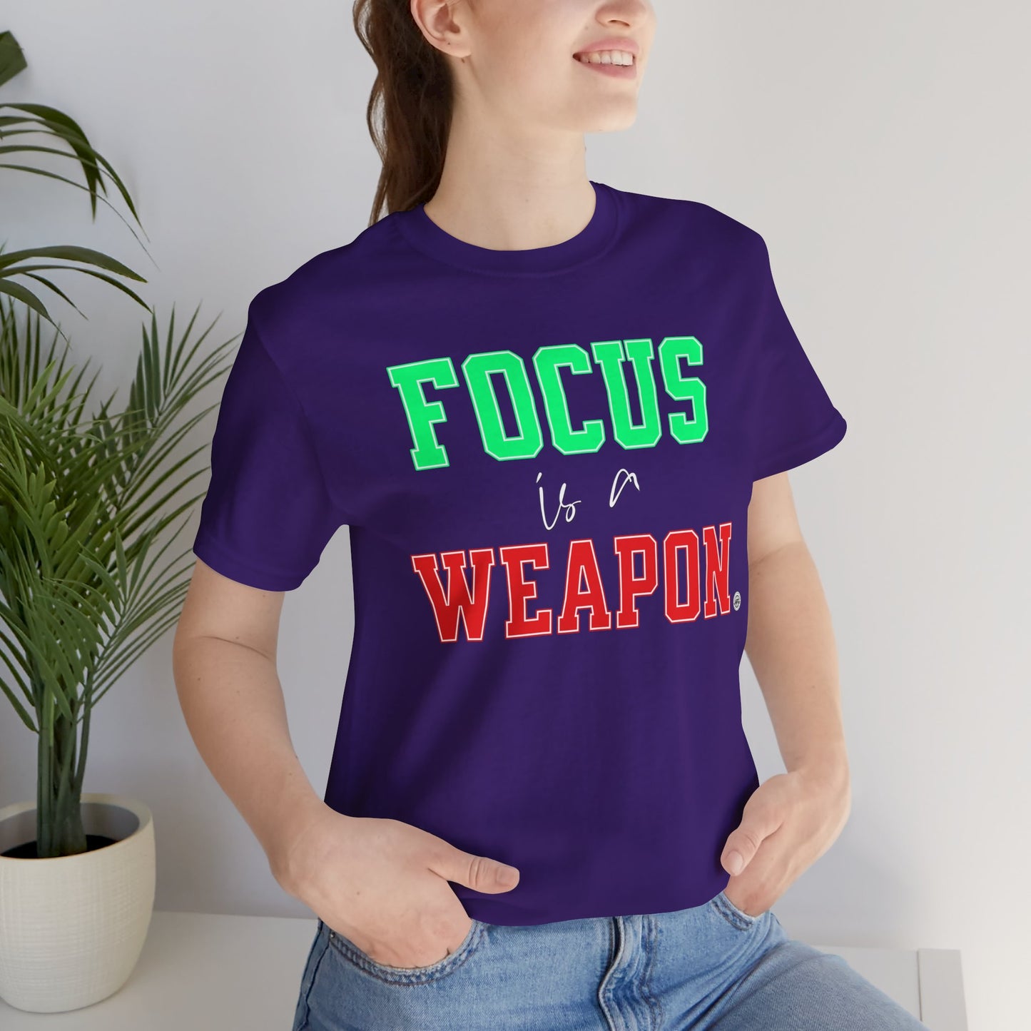 Focus is a Weapon Tee