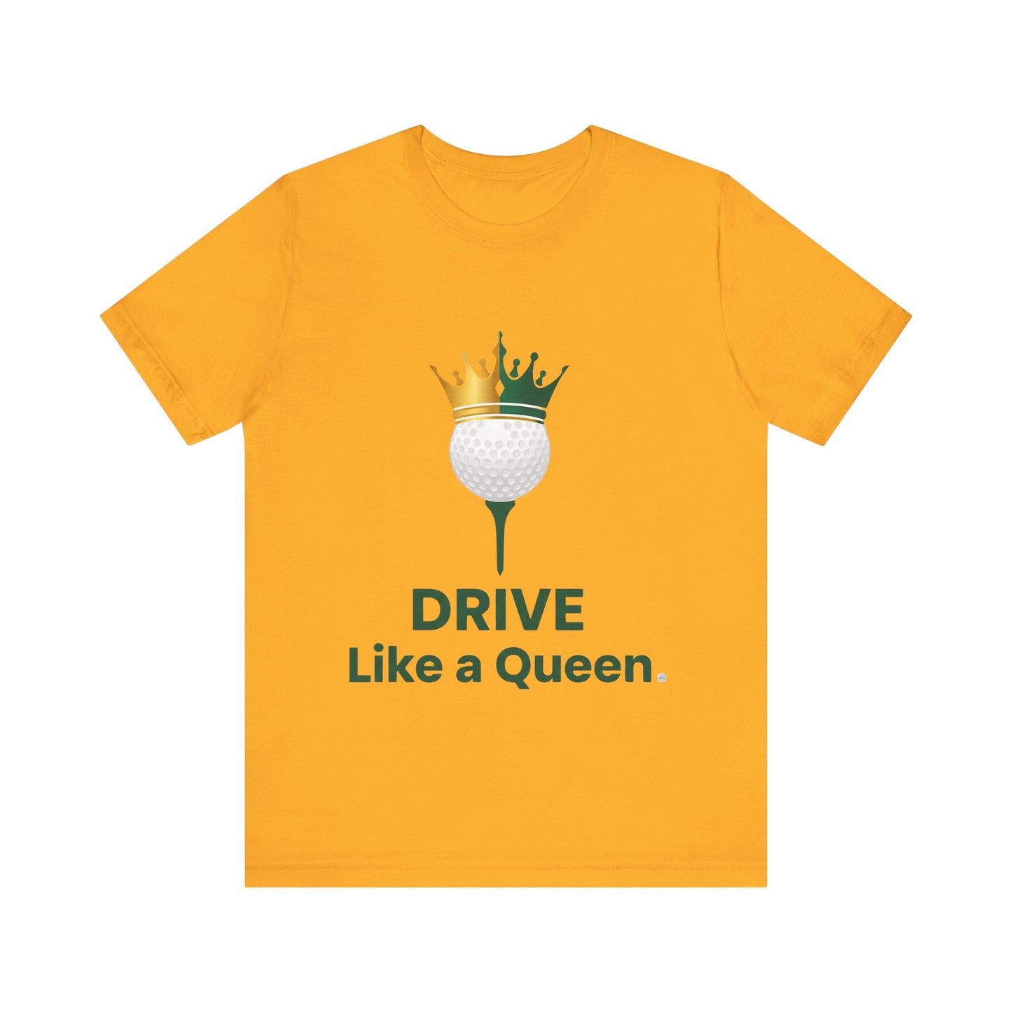 Drive Like a Queen Tee