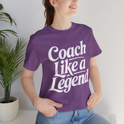 Coach Like a Legend Tee – Coach Gift Shirt