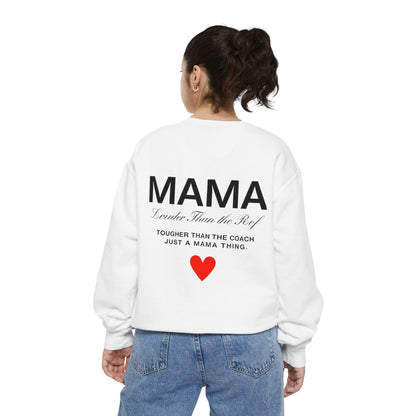 Mama Sweatshirt - Louder Than The Roof – Perfect for Mother's Day