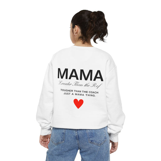 Mama Sweatshirt - Louder Than The Roof – Perfect for Mother's Day