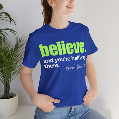Believe Tee