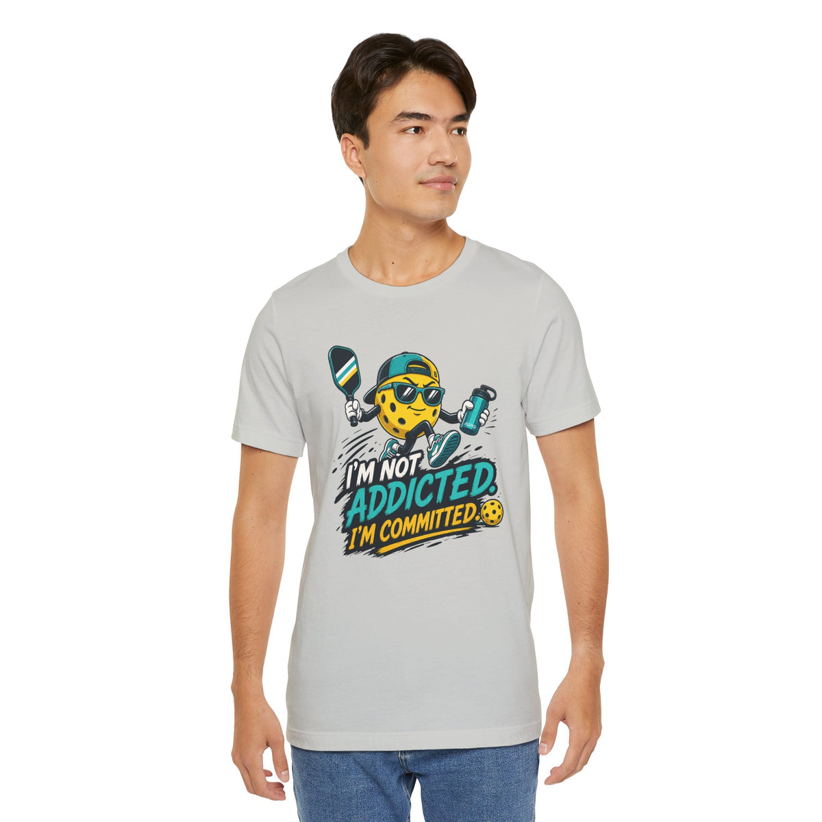 I’m Not Addicted. I’m Committed. Pickleball Tee