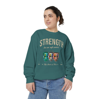 Fierce Sweatshirt - Strength has no Safe Word