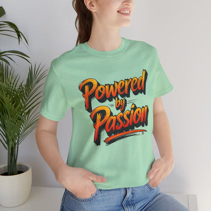 Tee - Powered by Passion