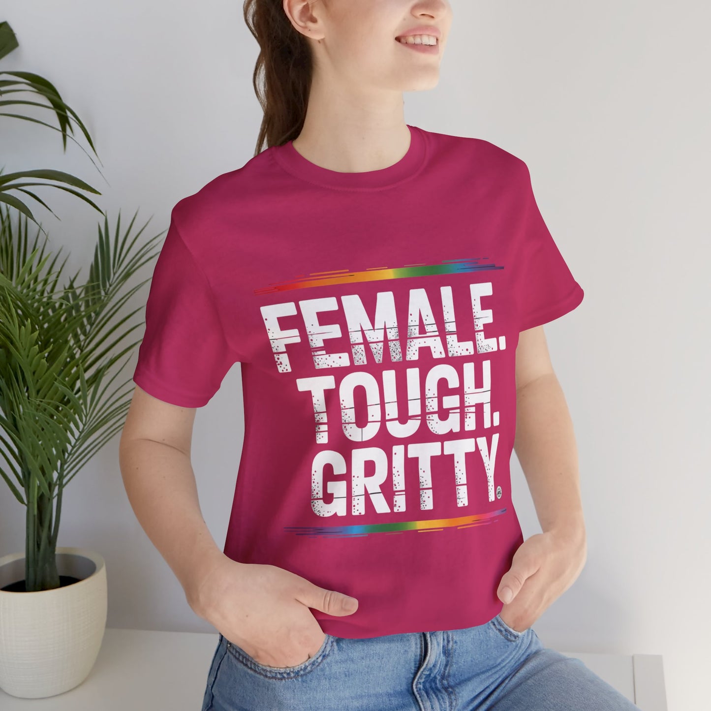 Tee - Female Tough Gritty Design