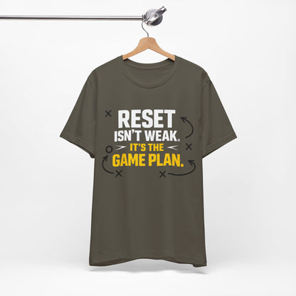 Reset Isn't Weak Tee
