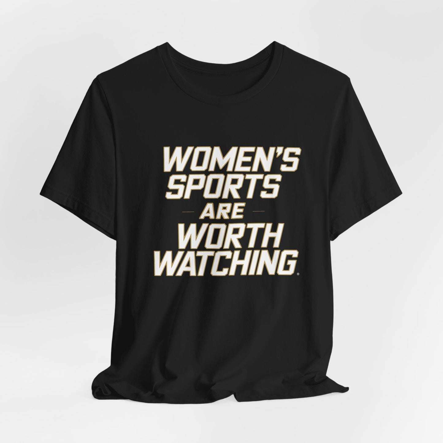 Black t-shirt with 'Women's Sports Are Worth Watching' text on a white background