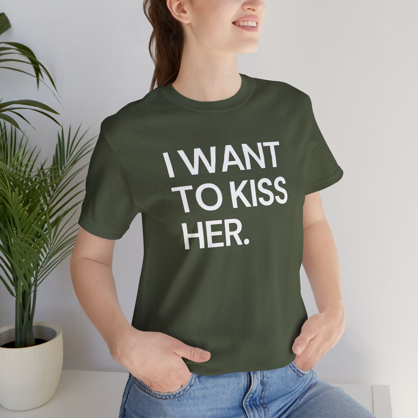 I Want To Kiss Her Tee