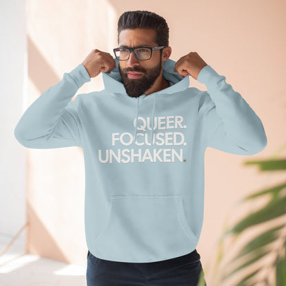 Queer. Focused. Unshaken. 80/20 Cotton-Blend Hoodie