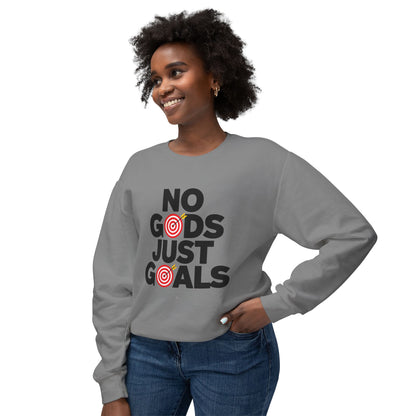 No Gods Just Goals Lightweight Sweatshirt