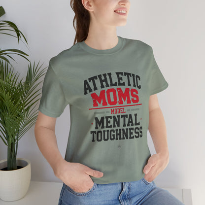 Athletic Moms Model Mental Toughness Tee