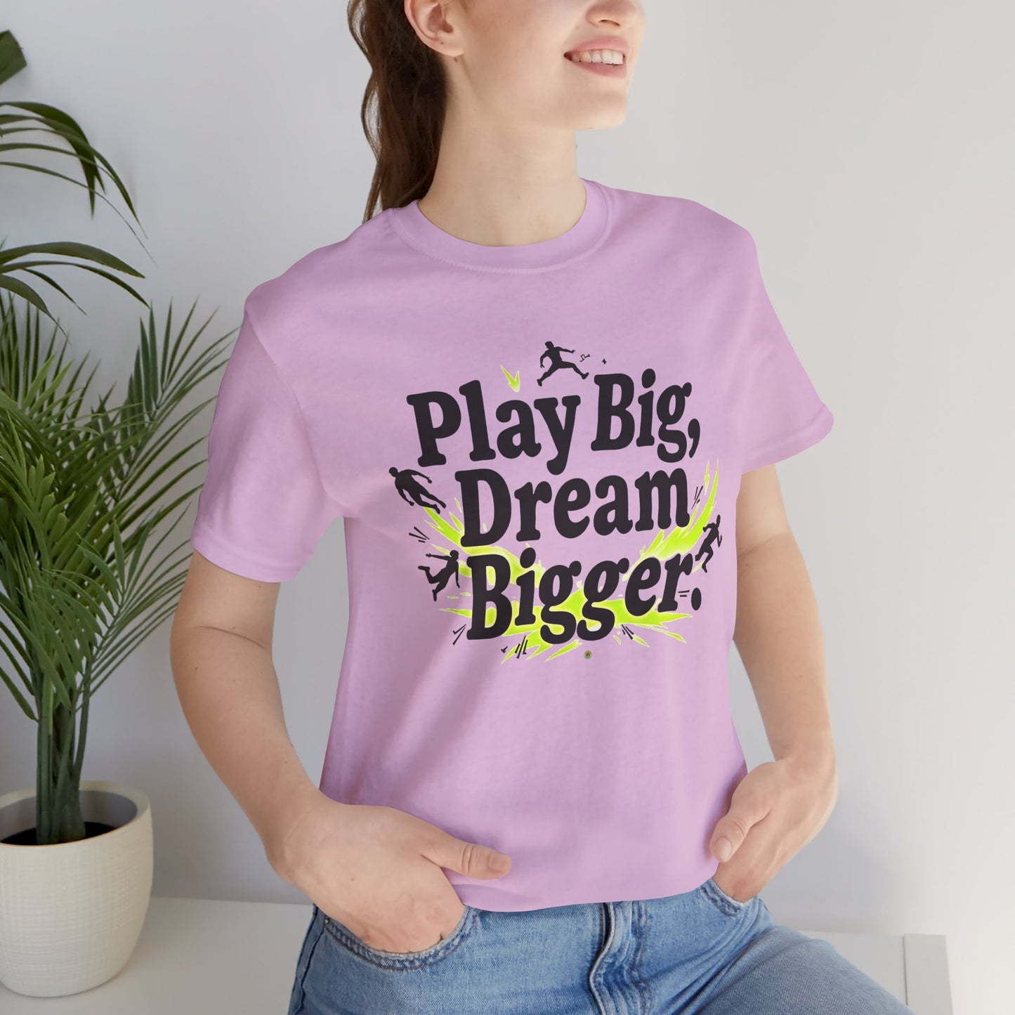 Performance Tee - Play Big Dream Bigger