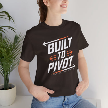 Built to Pivot Tee | Switch Play Club Shirt