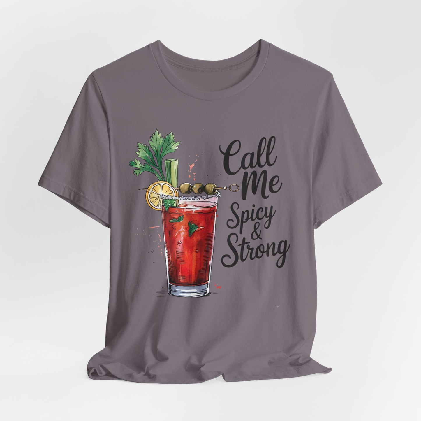 Call Me Spicy and Strong Unisex Tee