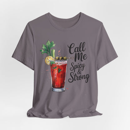Call Me Spicy and Strong Unisex Tee