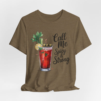Call Me Spicy and Strong Unisex Tee