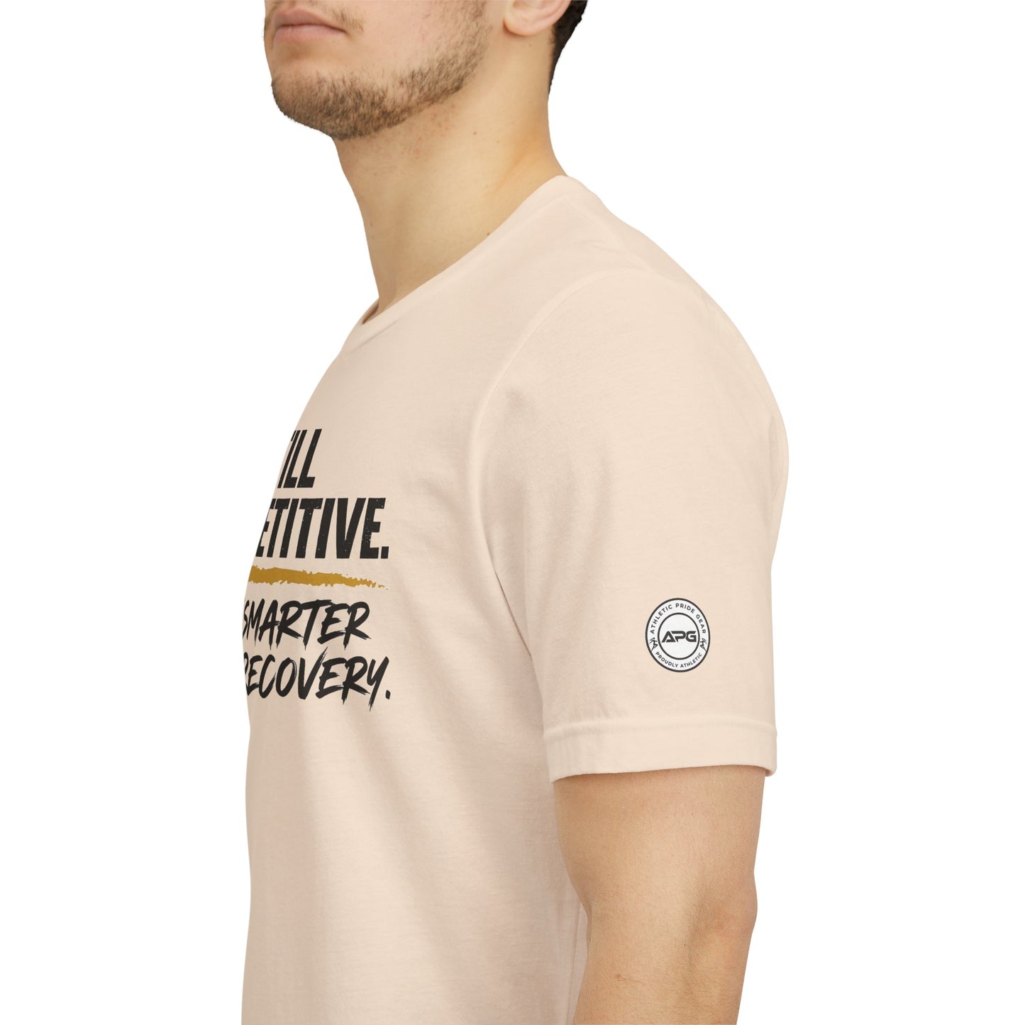 Still Competitive Recovery Tee