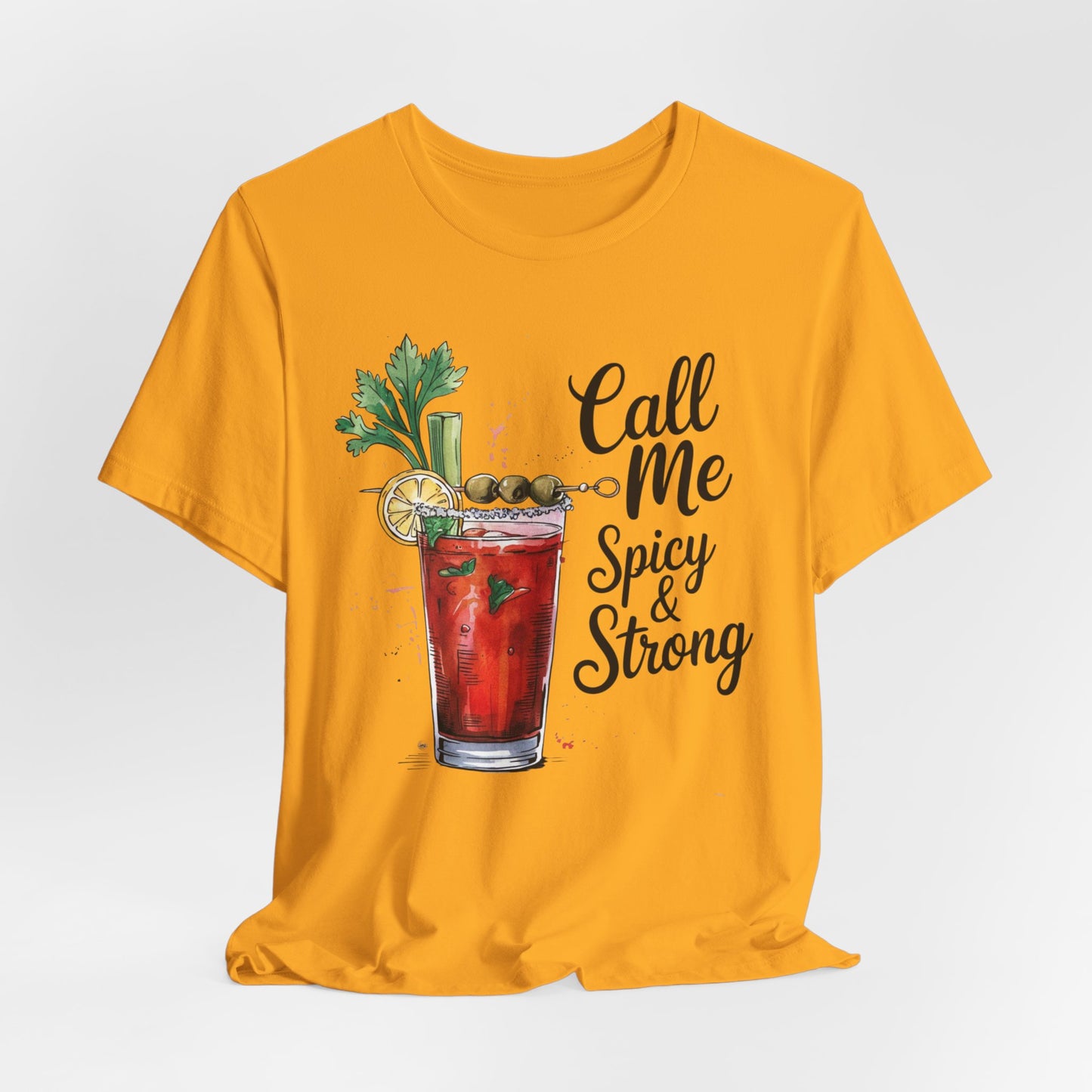Call Me Spicy and Strong Unisex Tee