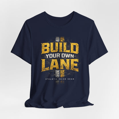 Build Your Own Lane Unisex Tee
